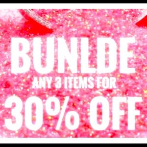 BUNDLE any 3 items for 30% OFF